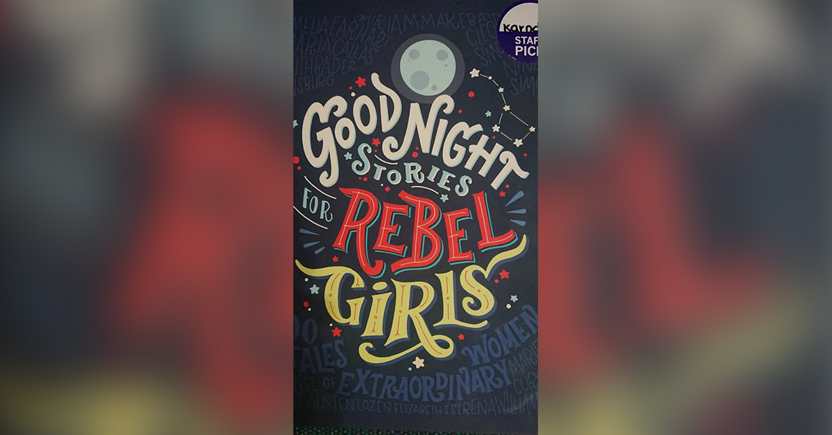 Good Night Stories For Rebel Girls